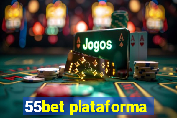 55bet plataforma